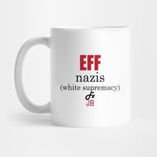 EFF Nazis (white supremacy) Black Lettering Mug